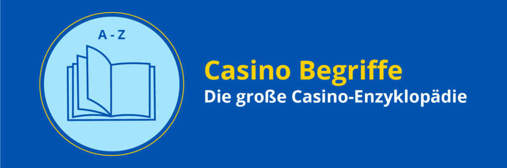 Casino Begriffe erklärt