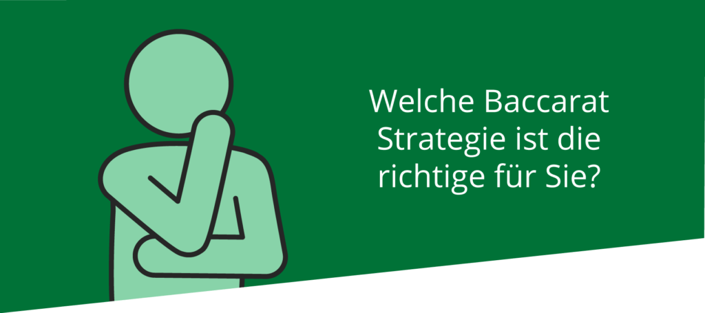 Die richtige Baccarat Strategie für Sie