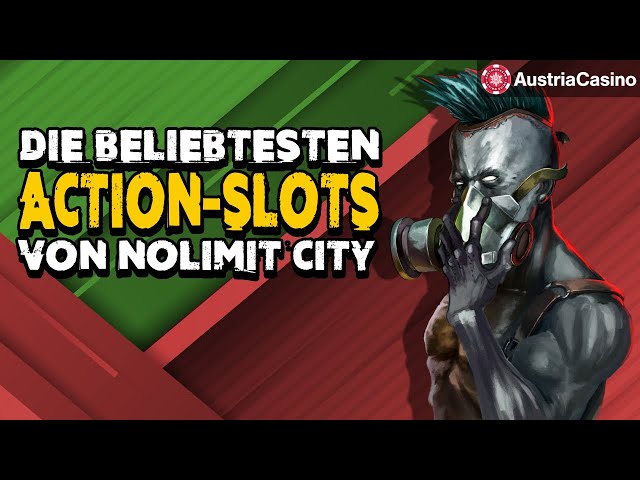 Die besten Action-Slots von Nolimit City | AustriaCasino