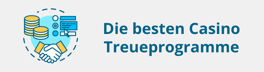 Die besten Casino Treueprogramme